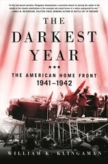 Darkest Year: The American Home Front 1941-1942 цена и информация | Исторические книги | pigu.lt