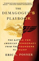 Demagogue's Playbook: The Battle for American Democracy from the Founders to Trump kaina ir informacija | Socialinių mokslų knygos | pigu.lt