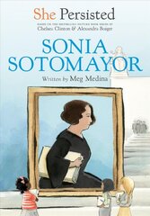 She Persisted: Sonia Sotomayor kaina ir informacija | Knygos paaugliams ir jaunimui | pigu.lt