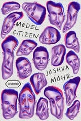 Model Citizen: A Memoir kaina ir informacija | Saviugdos knygos | pigu.lt