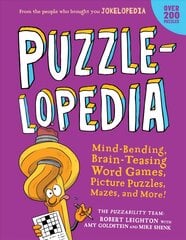 Puzzlelopedia: Mind-Bending, Brain-Teasing Word Games, Picture Puzzles, Mazes, and More! (Kids Activity Book) цена и информация | Книги для подростков и молодежи | pigu.lt