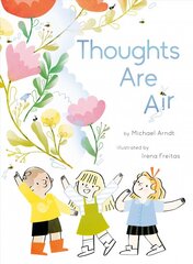 Thoughts Are Air kaina ir informacija | Knygos mažiesiems | pigu.lt