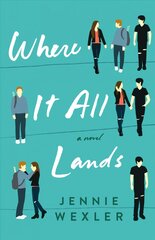 Where It All Lands: A Novel цена и информация | Книги для подростков и молодежи | pigu.lt