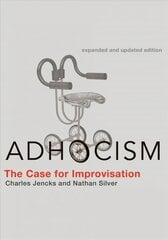 Adhocism: The Case for Improvisation expanded and updated edition kaina ir informacija | Knygos apie architektūrą | pigu.lt