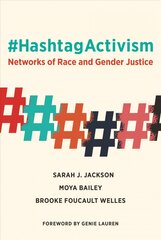 #HashtagActivism: Networks of Race and Gender Justice цена и информация | Книги по социальным наукам | pigu.lt