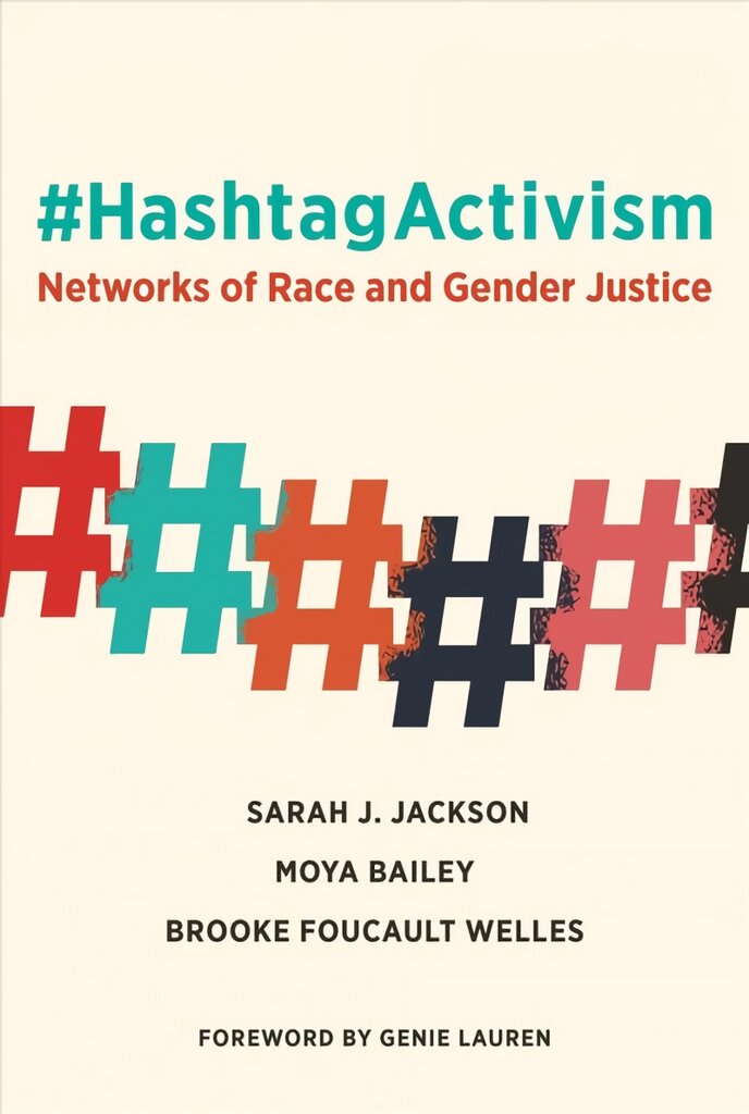 #HashtagActivism: Networks of Race and Gender Justice kaina ir informacija | Socialinių mokslų knygos | pigu.lt