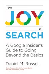 Joy of Search: A Google Insider's Guide to Going Beyond the Basics kaina ir informacija | Ekonomikos knygos | pigu.lt