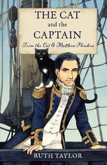 Cat and the Captain: Trim the Cat & Matthew Flinders kaina ir informacija | Knygos paaugliams ir jaunimui | pigu.lt