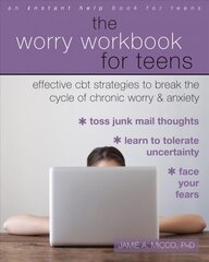 Worry Workbook for Teens: Effective CBT Strategies to Break the Cycle of Chronic Worry and Anxiety цена и информация | Книги для подростков и молодежи | pigu.lt