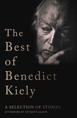 Best of Benedict Kiely: A Selection of Stories цена и информация | Фантастика, фэнтези | pigu.lt