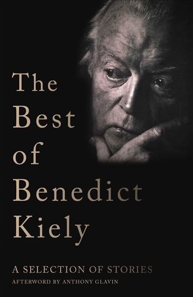 Best of Benedict Kiely: A Selection of Stories цена и информация | Fantastinės, mistinės knygos | pigu.lt