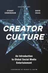 Creator Culture: An Introduction to Global Social Media Entertainment kaina ir informacija | Socialinių mokslų knygos | pigu.lt