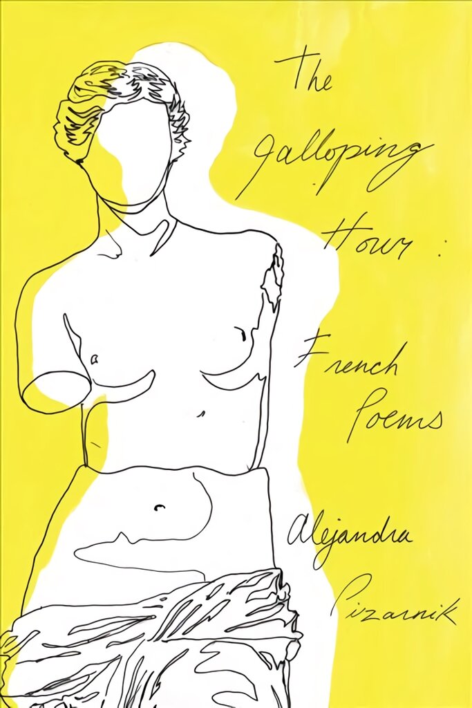 Galloping Hour: French Poems цена и информация | Istorinės knygos | pigu.lt