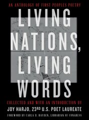 Living Nations, Living Words: An Anthology of First Peoples Poetry kaina ir informacija | Poezija | pigu.lt