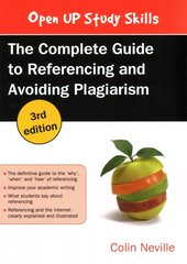 Complete Guide to Referencing and Avoiding Plagiarism 3rd edition kaina ir informacija | Socialinių mokslų knygos | pigu.lt