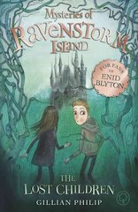 Mysteries of Ravenstorm Island: The Lost Children: Book 1 kaina ir informacija | Knygos paaugliams ir jaunimui | pigu.lt