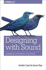 Designing with Sound: Fundamentals for Products and Services kaina ir informacija | Ekonomikos knygos | pigu.lt