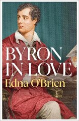 Byron In Love цена и информация | Биографии, автобиогафии, мемуары | pigu.lt