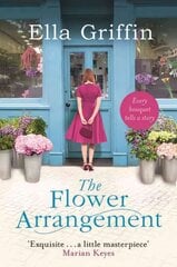 Flower Arrangement: An uplifting, moving page-turner. цена и информация | Фантастика, фэнтези | pigu.lt