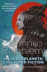 Invisible Planets: Collected Fiction kaina ir informacija | Fantastinės, mistinės knygos | pigu.lt