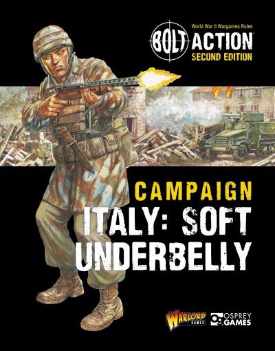 Bolt Action: Campaign: Italy: Soft Underbelly kaina ir informacija | Knygos apie sveiką gyvenseną ir mitybą | pigu.lt