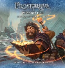 Frostgrave: Wizard Eye: The Art of Frostgrave цена и информация | Книги о питании и здоровом образе жизни | pigu.lt