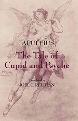 Tale of Cupid and Psyche kaina ir informacija | Istorinės knygos | pigu.lt