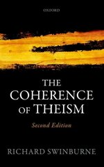 Coherence of Theism 2nd Revised edition цена и информация | Духовная литература | pigu.lt