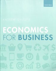 Economics for Business 3rd Revised edition kaina ir informacija | Ekonomikos knygos | pigu.lt