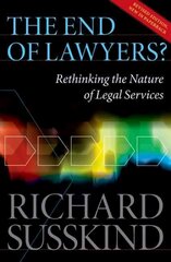 End of Lawyers?: Rethinking the nature of legal services Revised edition kaina ir informacija | Ekonomikos knygos | pigu.lt
