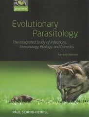 Evolutionary Parasitology: The Integrated Study of Infections, Immunology, Ecology, and Genetics 2nd Revised edition kaina ir informacija | Ekonomikos knygos | pigu.lt
