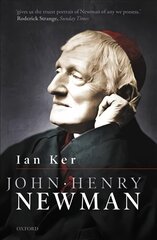 John Henry Newman: A Biography цена и информация | Биографии, автобиогафии, мемуары | pigu.lt