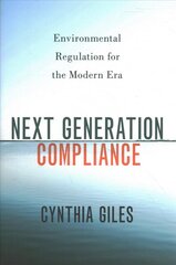 Next Generation Compliance: Environmental Regulation for the Modern Era kaina ir informacija | Ekonomikos knygos | pigu.lt