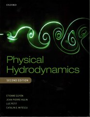 Physical Hydrodynamics 2nd Revised edition kaina ir informacija | Socialinių mokslų knygos | pigu.lt