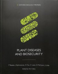 Plant Diseases and Biosecurity цена и информация | Книги по экономике | pigu.lt