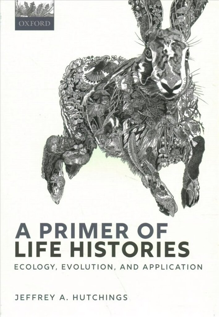 Primer of Life Histories: Ecology, Evolution, and Application kaina ir informacija | Socialinių mokslų knygos | pigu.lt