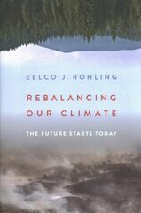Rebalancing Our Climate: The Future Starts Today kaina ir informacija | Socialinių mokslų knygos | pigu.lt