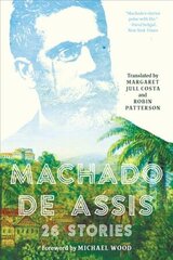 Machado de Assis: 26 Stories цена и информация | Фантастика, фэнтези | pigu.lt