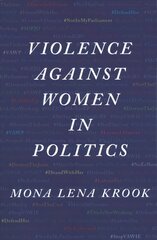 Violence against Women in Politics цена и информация | Книги по социальным наукам | pigu.lt