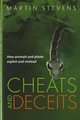 Cheats and Deceits: How Animals and Plants Exploit and Mislead kaina ir informacija | Knygos apie sveiką gyvenseną ir mitybą | pigu.lt