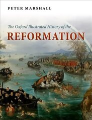 Oxford Illustrated History of the Reformation цена и информация | Духовная литература | pigu.lt