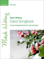 Carol Songbook: Low voice: 7 carol arrangements for low voice and piano цена и информация | Книги об искусстве | pigu.lt