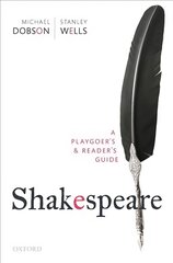 Shakespeare: A Playgoer's & Reader's Guide цена и информация | Исторические книги | pigu.lt