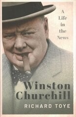 Winston Churchill: A Life in the News цена и информация | Биографии, автобиогафии, мемуары | pigu.lt