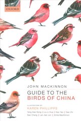 Guide to the Birds of China 2nd Revised edition цена и информация | Книги о питании и здоровом образе жизни | pigu.lt