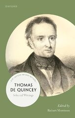 Thomas De Quincey: Selected Writings цена и информация | Поэзия | pigu.lt