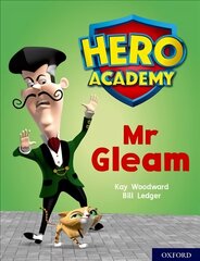 Hero Academy: Oxford Level 8, Purple Book Band: Mr Gleam цена и информация | Книги для подростков  | pigu.lt