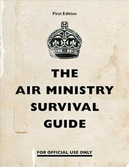 Air Ministry Survival Guide цена и информация | Книги о питании и здоровом образе жизни | pigu.lt