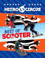 Nitro Circus: Best of Scooter цена и информация | Книги для подростков и молодежи | pigu.lt
