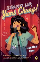 Stand Up, Yumi Chung! цена и информация | Книги для подростков и молодежи | pigu.lt